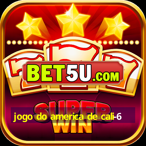 jogo do america de cali